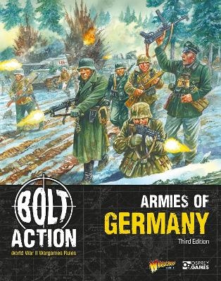 Bolt Action: Armies of Germany: Third Edition - Warlord Games