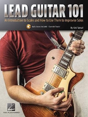 Lead Guitar 101 - Kirk Tatnall