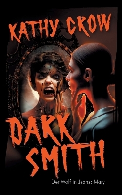 Dark Smith - Kathy Crow