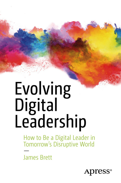Evolving Digital Leadership -  James Brett