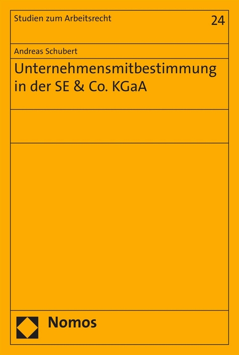 Unternehmensmitbestimmung in der SE & Co. KGaA -  Andreas Schubert