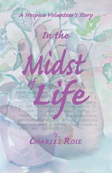 In the Midst of Life - Charles Rose