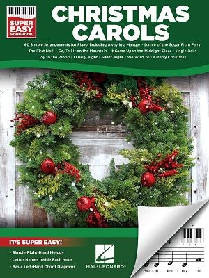 Christmas Carols - Super Easy Songbook -  Hal Leonard Publishing Corporation