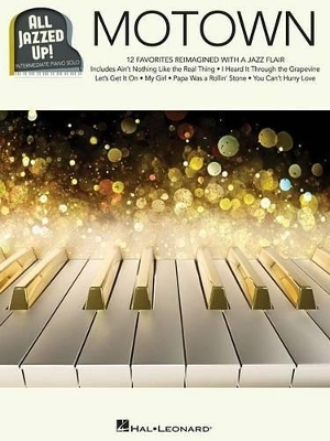 Motown - All Jazzed Up! -  Hal Leonard Publishing Corporation