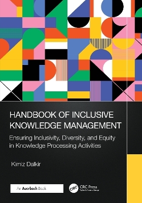 Handbook of Inclusive Knowledge Management - Kimiz Dalkir