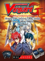 Cardfight Vanguard Card Game, TCG, Reboot, Wiki, Decks, Cards, Rules, Guide Unofficial -  HSE Guides