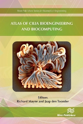 Atlas of Cilia Bioengineering and Biocomputing - 