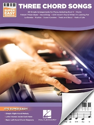 Three Chord Songs - Super Easy Songbook -  Hal Leonard Publishing Corporation