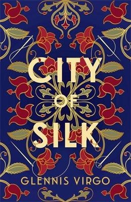 City of Silk - Glennis Virgo