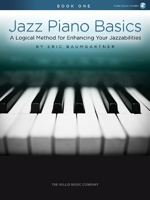 Jazz Piano Basics - Book 1 - Eric Baumgartner