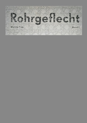 Rohrgeflecht - Marina Frey