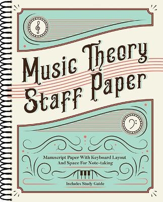 Music Theory Staff Paper -  Hal Leonard Publishing Corporation