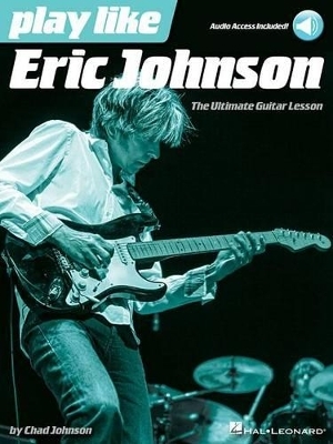 Play like Eric Johnson - Eric Johnson