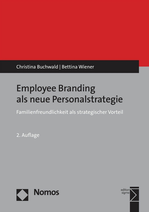 Employee Branding als neue Personalstrategie -  Christina Buchwald,  Bettina Wiener