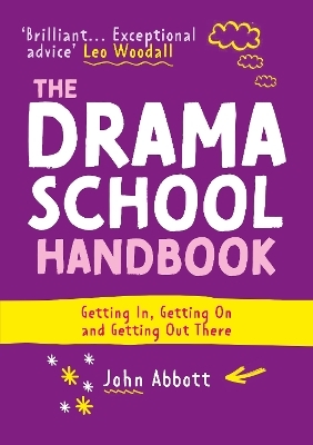 The Drama School Handbook - John Abbott