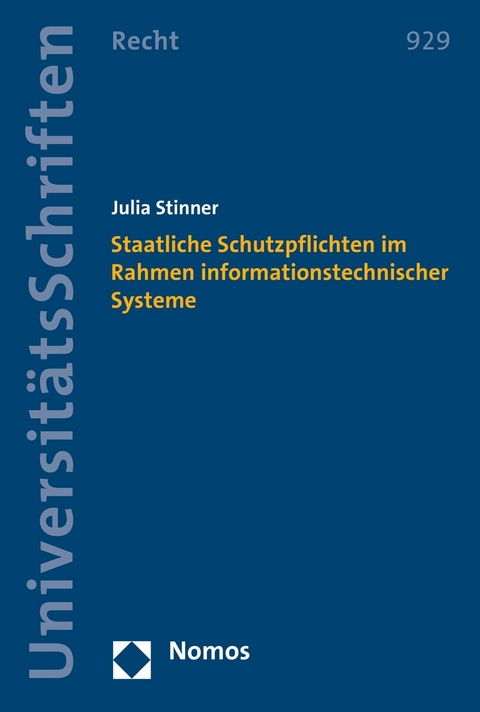 Staatliche Schutzpflichten im Rahmen informationstechnischer Systeme - Julia Stinner