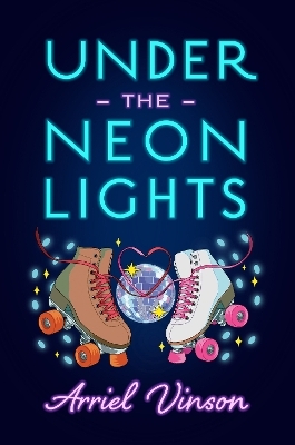 Under the Neon Lights - Arriel Vinson