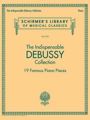 The Indispensable Debussy Collection - 