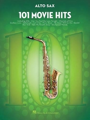 101 Movie Hits for Alto Sax -  Hal Leonard Publishing Corporation