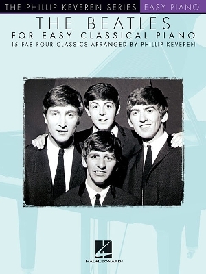 The Beatles for Easy Classical Piano -  Hal Leonard Publishing Corporation