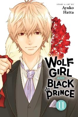 Wolf Girl and Black Prince, Vol. 11 - Ayuko Hatta