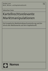 Kartellrechtsrelevante Marktmanipulationen - Sebastian Seier