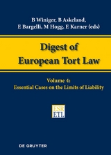 Digest of European Tort Law / Essential Cases on the Limits of Liability - 