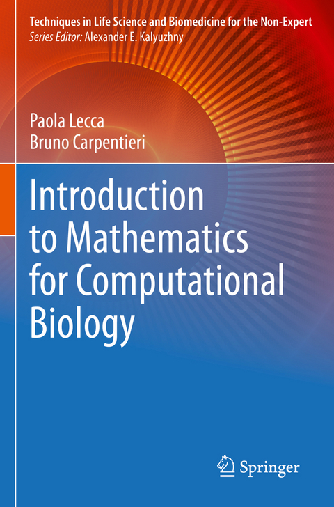 Introduction to Mathematics for Computational Biology - Paola Lecca, Bruno Carpentieri