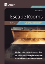 Escape Rooms für den Sportunterricht 5-13 - Florian Bartl