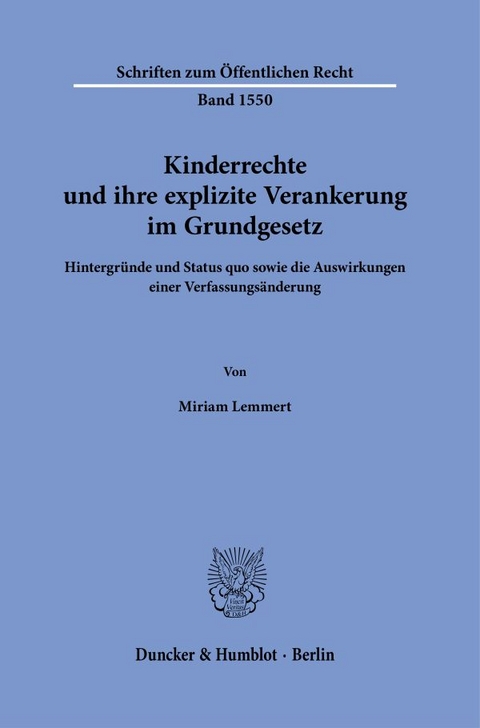 Kinderrechte und ihre explizite Verankerung im Grundgesetz - Miriam Lemmert