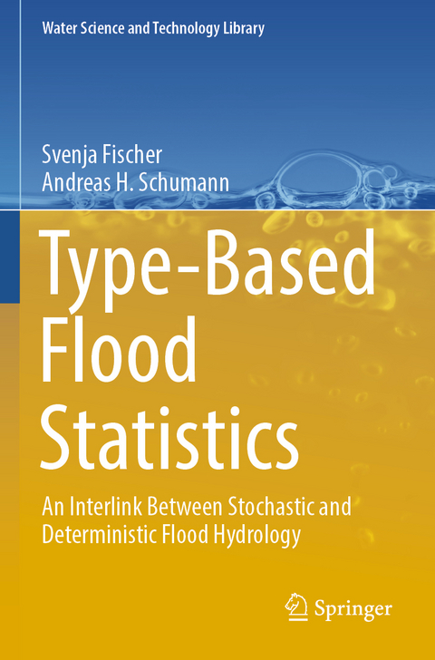 Type-Based Flood Statistics - Svenja Fischer, Andreas H. Schumann