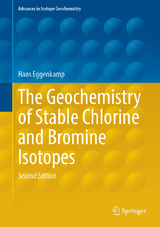 The Geochemistry of Stable Chlorine and Bromine Isotopes - Eggenkamp, Hans