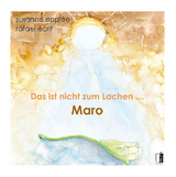 Das ist nicht zum Lachen … Maro - Rafael Écrit