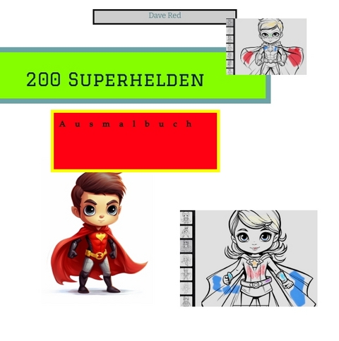 200 Superhelden zum ausmalen - Dave Red