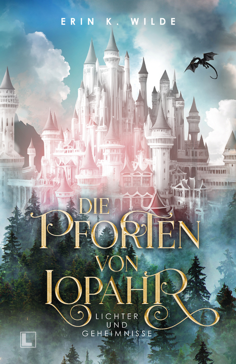 Die Pforten von Lopahr - Erin K. Wilde