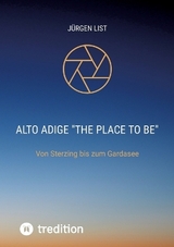 Alto Adige "The place to be"