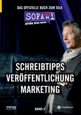 SofaTalk24 - Das offizielle Buch zum Branchenportal / von der Idee zum eigenen Buch / Verlagsbewerbung und Klappentext / Marketingideen und Ausführung - Perry Payne