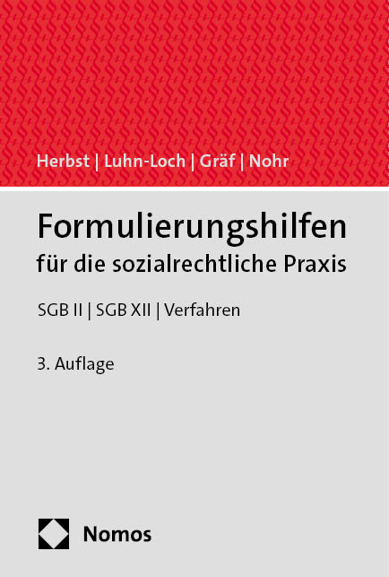 Formulierungshilfen für die sozialrechtliche Praxis - Sebastian Herbst, Katharina Luhn-Loch, Iven Gräf, Barbara Nohr