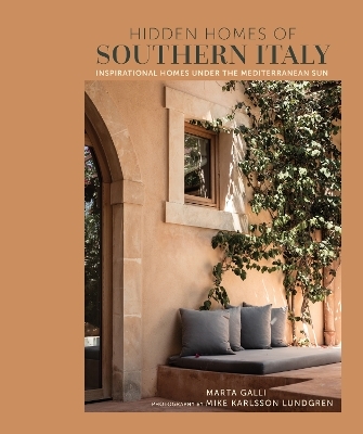 Hidden Homes of Southern Italy - Marta Galli