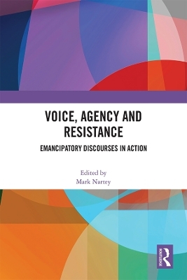 Voice, Agency and Resistance - 