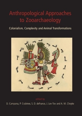 Anthropological Approaches to Zooarchaeology - 