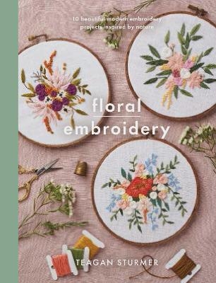 Floral Embroidery - Teagan Sturmer