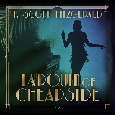 Tarquin of Cheapside - F Scott Fitzgerald