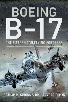 Boeing B-17 - Graham M Simons, Harry Freidman