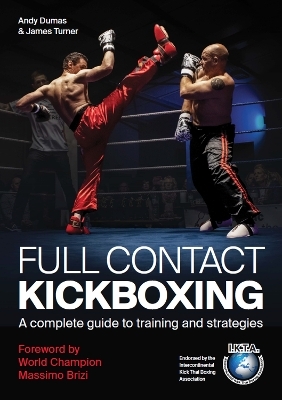 Full Contact Kickboxing - Andy Dumas, James Turner