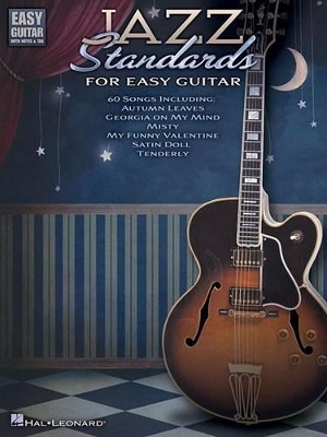 Jazz Standards for Easy Guitar -  Hal Leonard Publishing Corporation