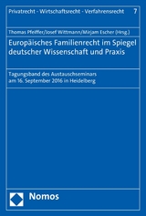 Europäisches Familienrecht im Spiegel deutscher Wissenschaft und Praxis - 