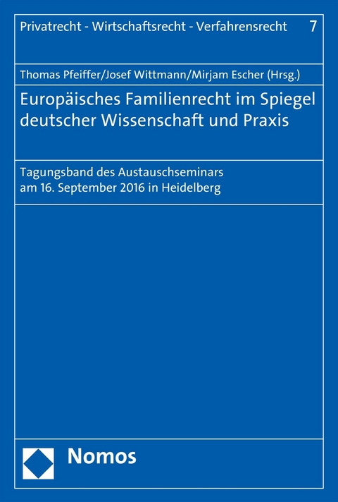Europäisches Familienrecht im Spiegel deutscher Wissenschaft und Praxis - 