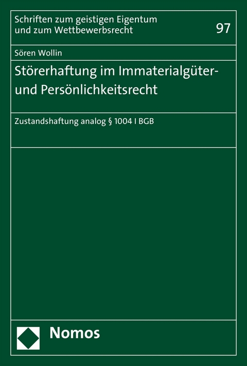 Störerhaftung im Immaterialgüter- und Persönlichkeitsrecht -  Sören Wollin