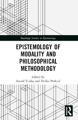 Epistemology of Modality and Philosophical Methodology - 